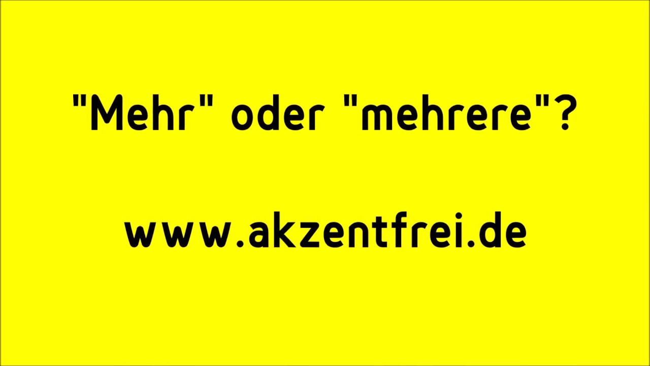 Mehr oder mehrere? - YouTube