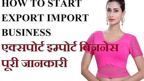 HOW TO START IMPORT EXPORT BUSINESS 9029093494 IEC CODE EXPORT LICENSE