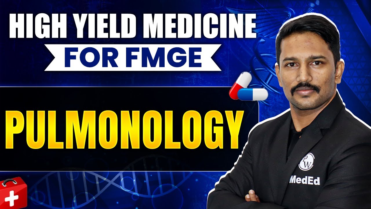 Pulmonology | High Yield Medicine for FMGE | Medicine | Dr. Santhosh