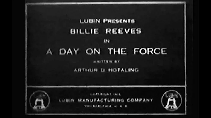Billie Reeves - Day on the Force (1915)