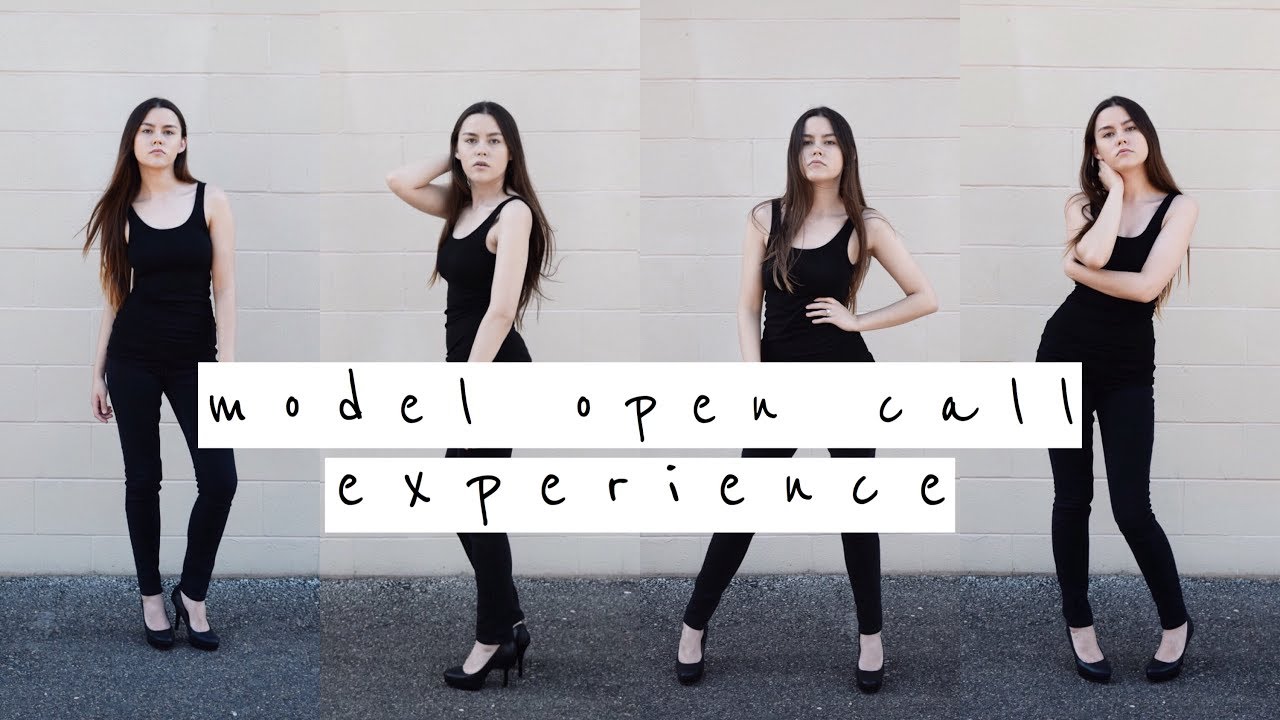 Model Open Call Experience You Modeling Open Calls