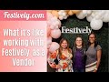 Find out what it&#39;s like as a vendor working with Festively