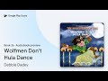 Wolfmen Don't Hula Dance Book 36 by Debbie Dadey · Audiobook preview