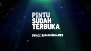 Video Pendek - Pintu Sudah Terbuka