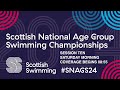 2024 Scottish National Age Group Championships - Session Ten - Saturday Morning