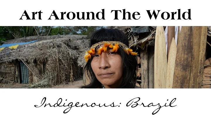 Art Around The World: Indigenous - Brazil