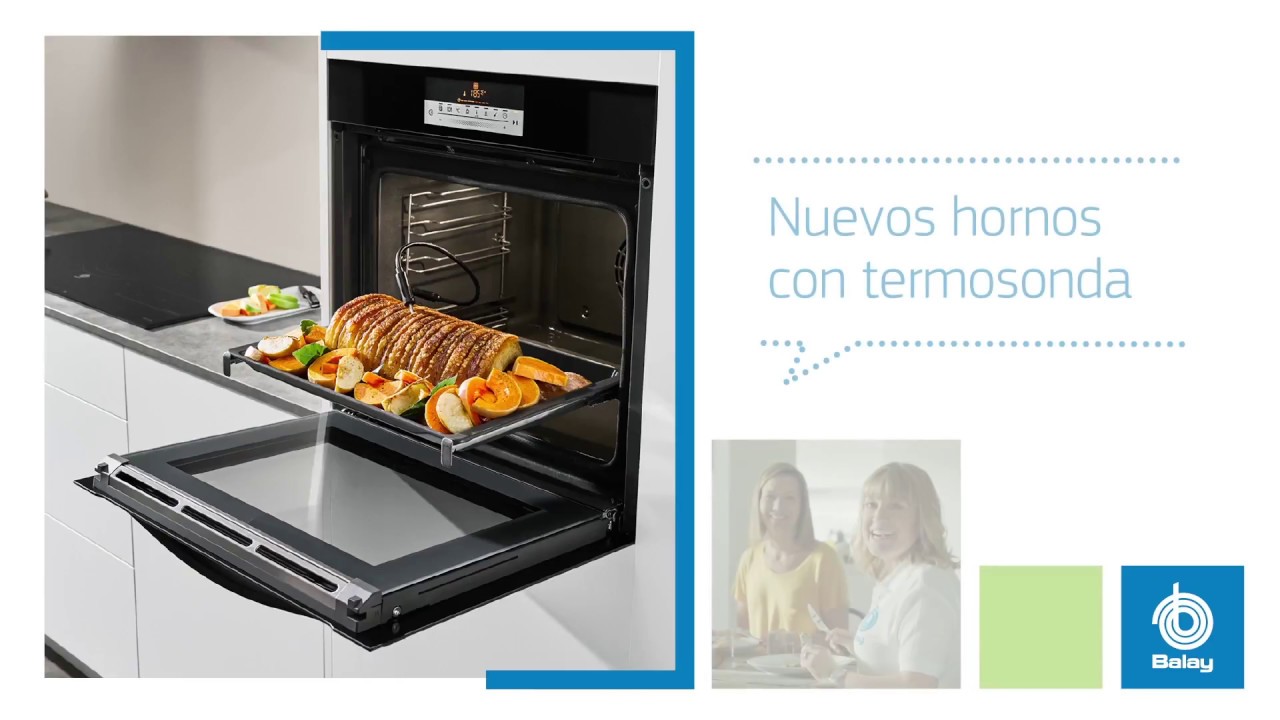 Termómetro para el Horno? Hornos con Termosonda | BALAY