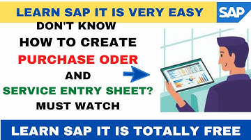 How to Create Vendor Purchase Order and Service Entry Sheet in SAP with explanation of each point II