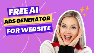 Free AI Ads Generator For Website | One-Click AI Ads Generator For Website |