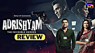 ADRISHYAM - THE INVISIBLE HEROS REVIEW | WEB SERIES SONY LIV | 1FILMY