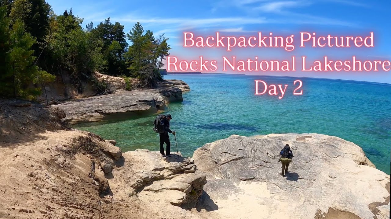 Day 2: Backpacking Pictured Rocks | Epic Hikes, Hidden Beaches & Sunset ...
