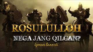 ROSULULLOH NEGA JANG QILGAN? -  ABDULLOH DOMLA