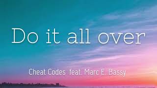 Closer Codes - Do It All Over  feat. Marc E. Bassy  (Lyrics)