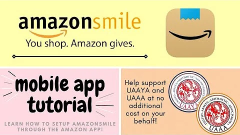 AmazonSmile APP Instructions Video