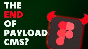 Figma Acquires Payload CMS. Is it THE END?