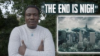 "The End Is Nigh - Guess My Predictions were right" | Ralph Smart
