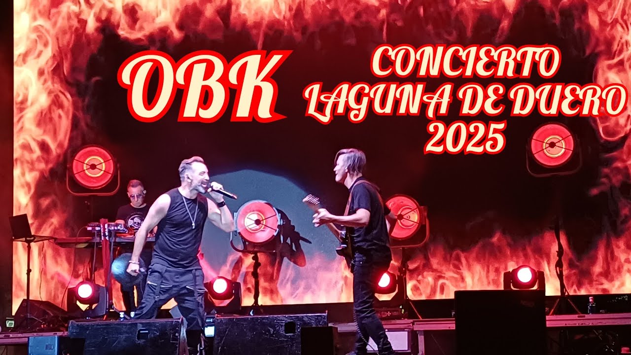 CONCIERTO OBK 2025 LAGUNA DE DUERO(Valladolid 05/09/25)