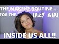 LAZY GIRLS MAKEUP ROUTINE!  QUICK, EASY AND NO ONE WILL EVER KNOW YOU WERE BEING LAZY TODAY! #beauty