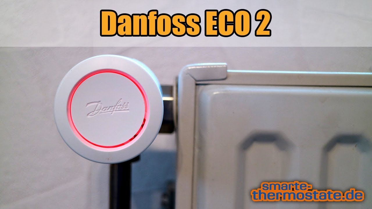 Home Thermostat Heizkörperregler Danfoss ECO 2: Heizkörperthermostat Bluetooth statt Wlan - YouTube