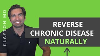 Reverse and prevent chronic disease naturally (5 simple steps to living a long time free of disease)