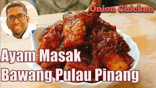 Ayam Masak Bawang Pulau Pinang