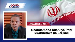 Rahby ||  Maandamano ndani ya Irani kudhibitiwa na Serikali