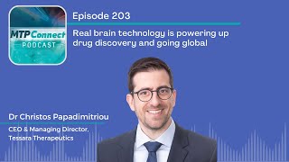 Mtpconnect Podcast Preview Ep 203 Real Brain Technology Is Powering Up Drug Discovery
