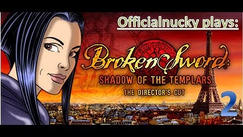 Broken Sword - Shadow of the Templars: Director