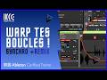 Warp Ableton Live : synchroniser et transformer n’importe quelle loop