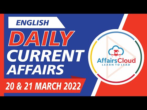 Current Affairs 20 & 21 March 2022 English by Ashu Affairscloud For All Exams