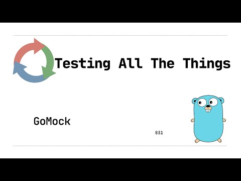 031: GoMock Mocking Framework (Golang)