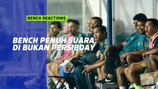 Bench Reactions #BukanPERSIBDAY Ada Suaranya ‼️ | Bench Reactions PERSIB vs FC Bekasi City