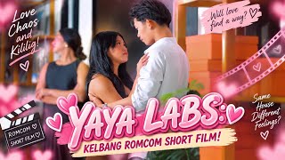 YAYA LABS: KELBANG ROMCOM SHORT FILM!