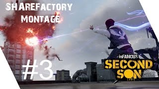 inFamous: Second Son Montage #3 | SHAREFactory