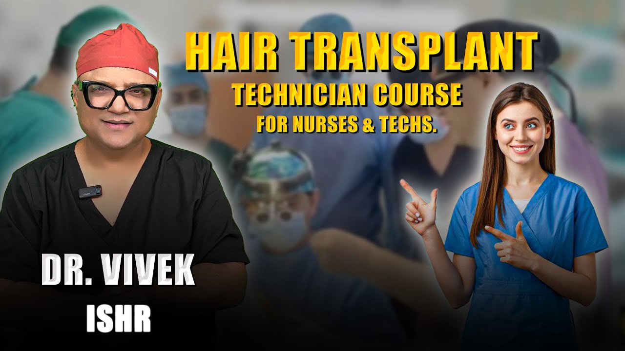 "Advance Your Career | Hair Transplant Technician Training for