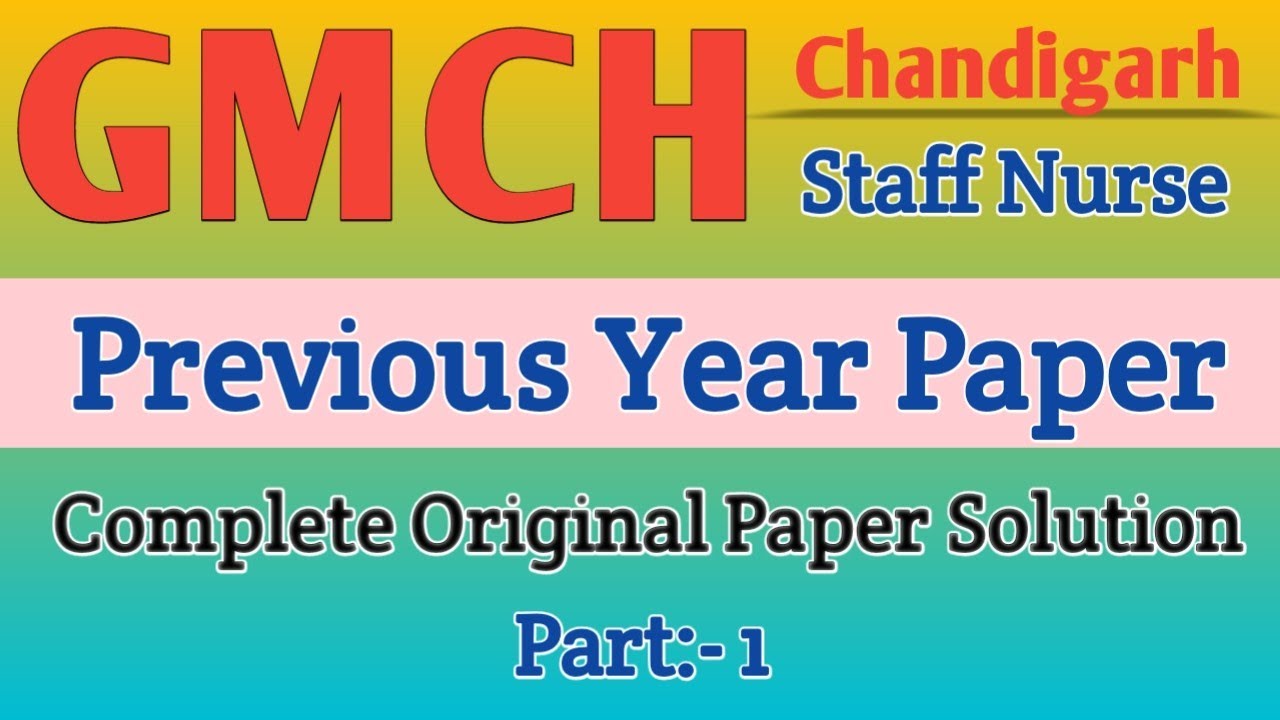 GMCH Chandigarh Staff Nurse Previous Paper Solution GMCH Paper