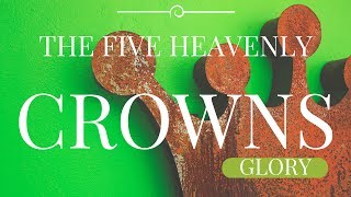 The Five Heavenly Crowns #5