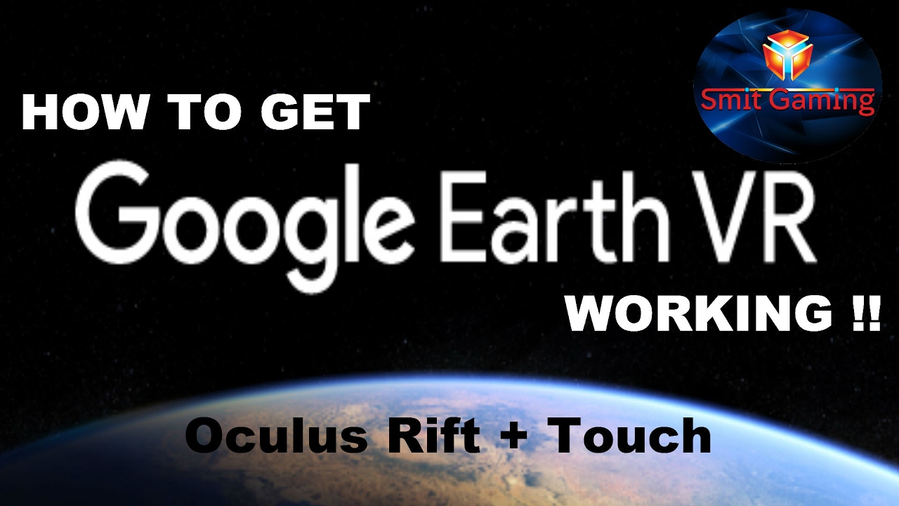 How to Google Earth VR with Oculus Rift - YouTube