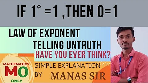 If 1°=1,then 0=1🤔#Law of exponent telling untruth@MATHEMATICS ONLY