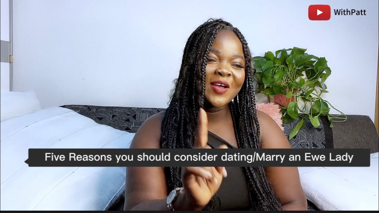 5 Compelling Reasons to Consider Marrying an Ewe Girl | 