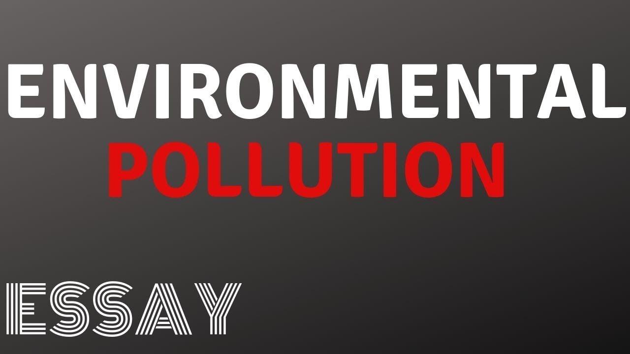 simple essay on environmental pollution