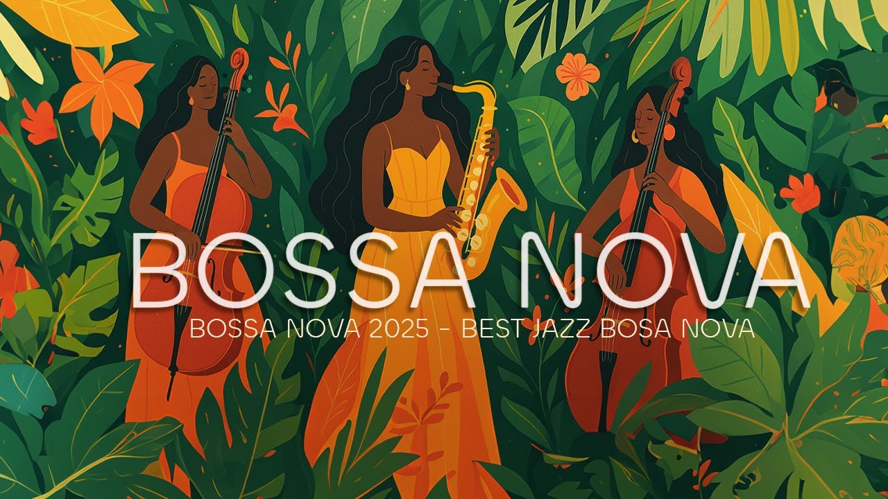 Bossa Nova Cover Songs 2025 💃Great Collection Of Bossa Nova Songs ~ Best Bossa Nova Jazz Covers 2025 Bossa Nova Cover Songs 2025 💃Great Collection Of Bossa Nova Songs ~ Best Bossa Nova Jazz Covers 2025