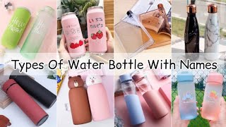 Aesthetic water bottle with names/Types of water bottle with names/Aesthetic water bottle for school