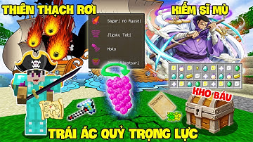 MINECRAFT VUA HẢI TẶC - TẬP 18 | SỨC MẠNH BÁ ĐẠO TỪ TRÁI ÁC QUỶ CỦA KIẾM SĨ MÙ VÀ KHO BÁU Ở MỌI NƠI