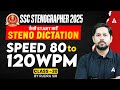 SSC Stenographer Classes 2025 | Steno Dictation 80 to 120 WPM | SSC Stenographer 2025 ByRudra Sir#20