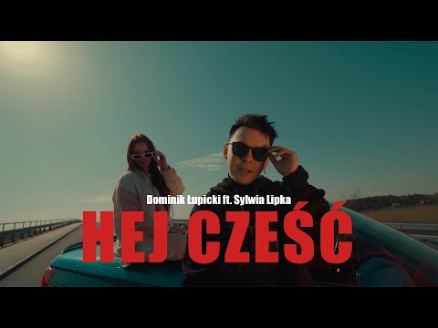 Hej Cześć ft. Sylwia Lipka
