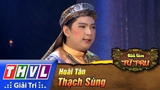 THVL | Tiếu lâm tứ trụ - Tập 11 [4]: Thạch Sùng - Hoài Tân