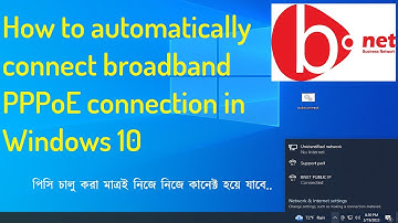 How to automatically connect broadband PPPoE connection in Windows 10 | @bnet-bd