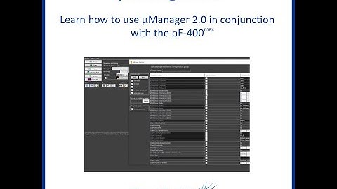 µManager 2.0 with the pE-400max