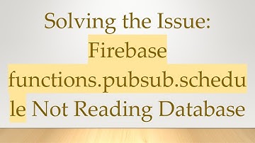 Solving the Issue: Firebase functions.pubsub.schedule Not Reading Database
